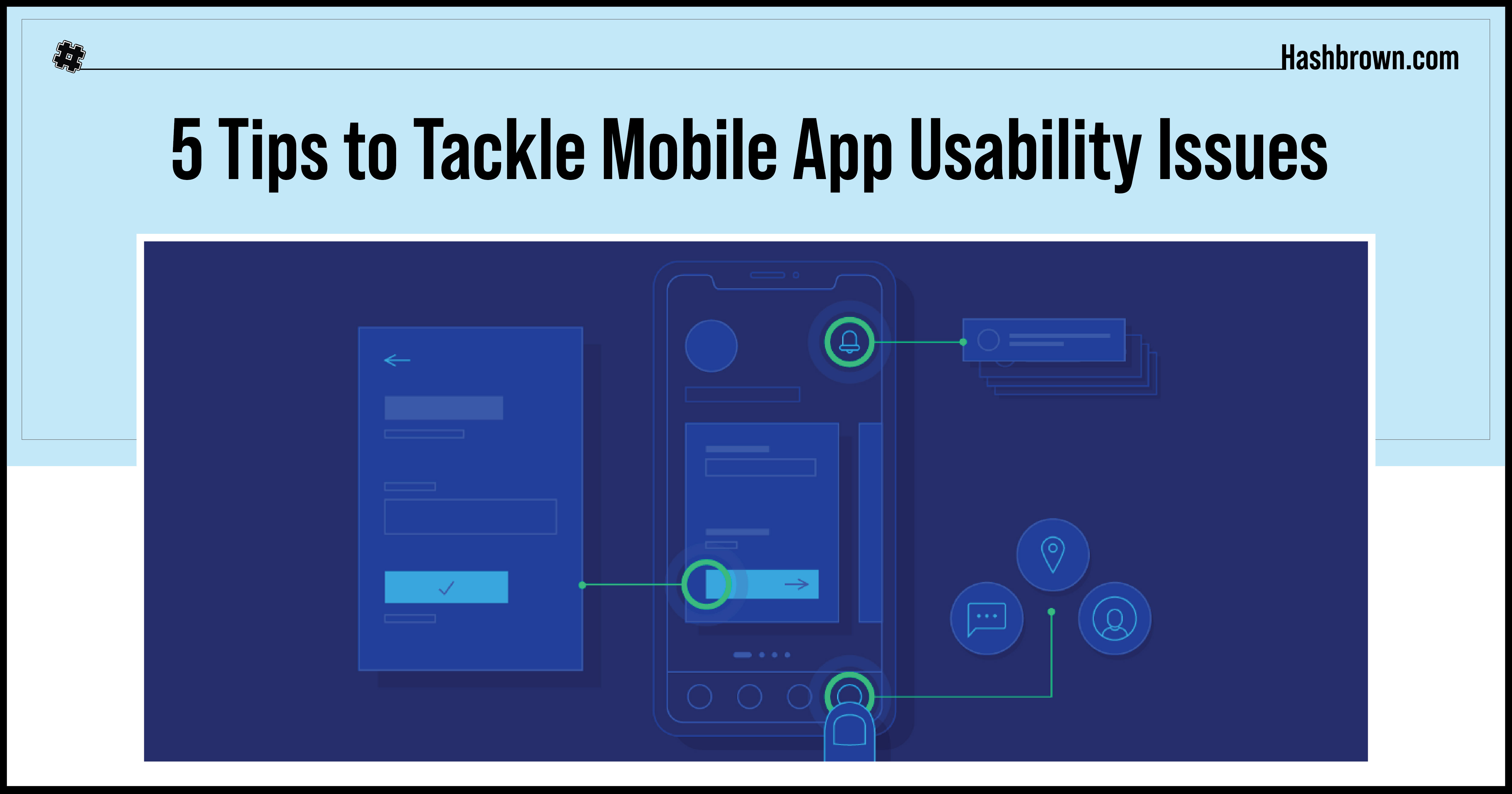 5 Tips to Tackle Mobile App Usability Issues | The Hashbrown Blog