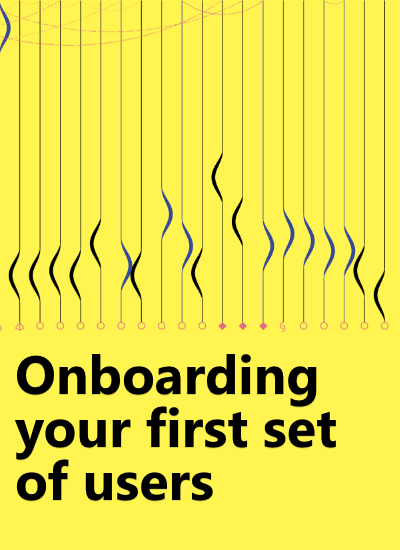 First User Onboarding